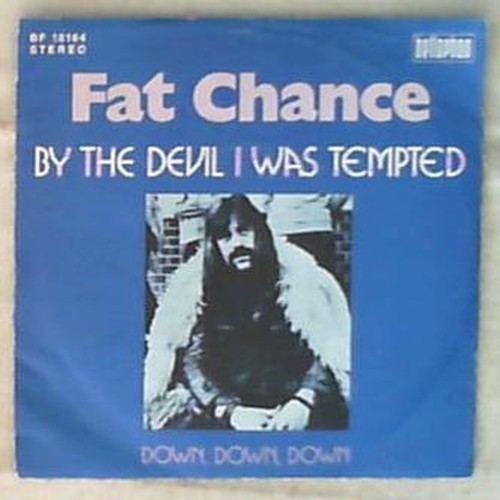 Fat chance the - fat, devil
