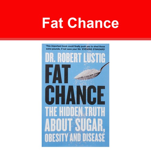 Fat chance the hidden truth - fat,