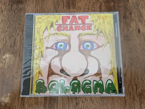 Fat chance bologma - -,
